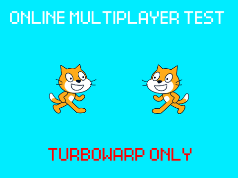 Online Multiplayer Test (TURBOWARP ONLY)