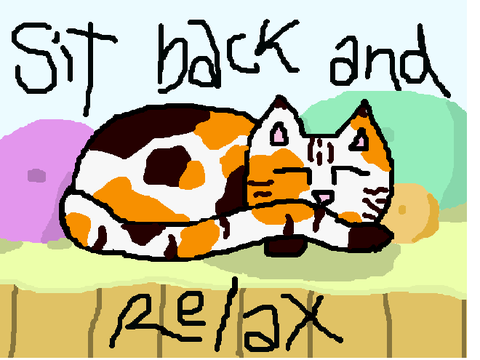 Sit back and relax