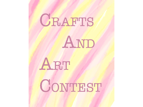 Crafts and Art contest. (CLOSED)