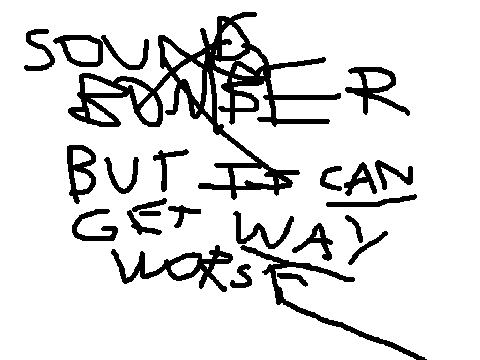 song bomer but it CAN get way worse