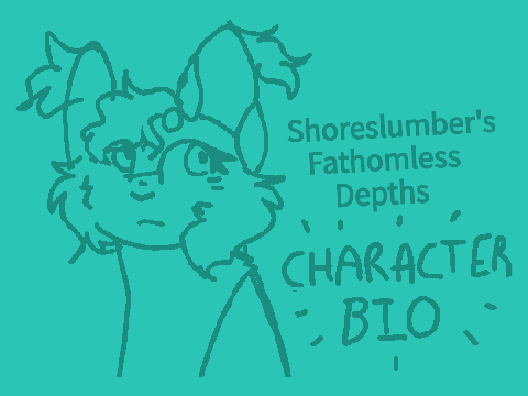 [ character ref/bio ] Shoreslumber's Fathomless Depths