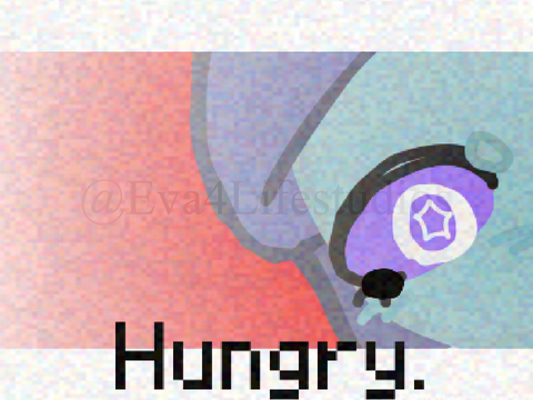 Hungry.