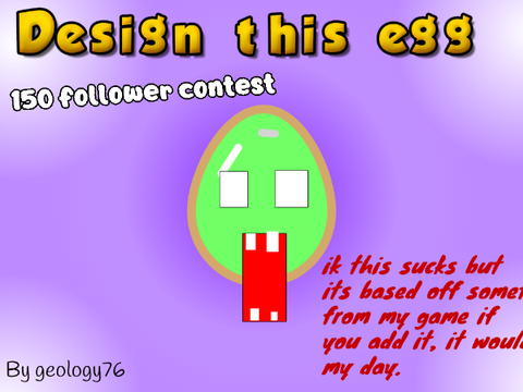 Design this egg(150 followers contest) remix