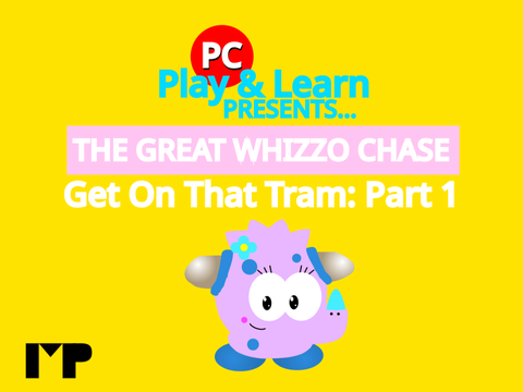 PC Play & Learn: The Great Whizzo Chase - Get On That Tram: Part 1