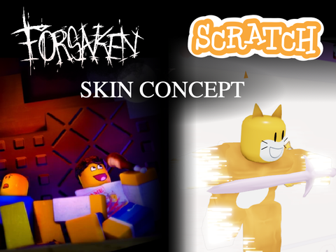 Forsaken × scratch skin concept