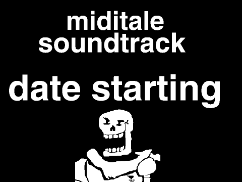 miditale soundtrack - 25 date starting.