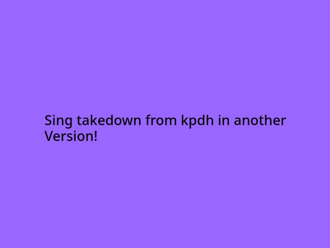 Contest: sing takedown in another version