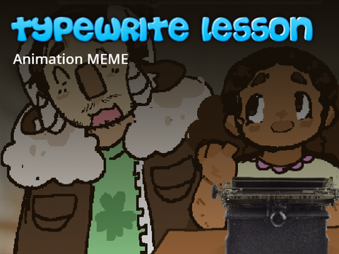 [TYPEWRITE LESSON MEME] FT. My OC's remix