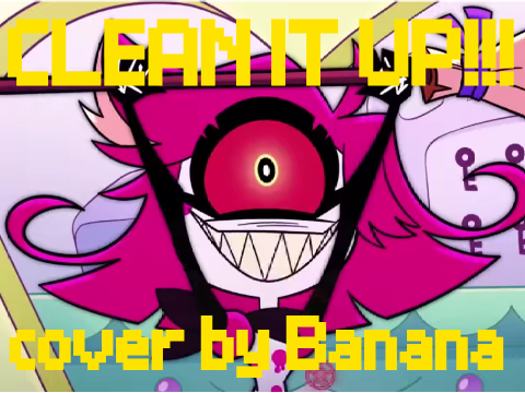CLEAN IT UP!! || Cover