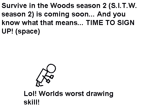 Survive in the Woods sign up (season 2)[1]