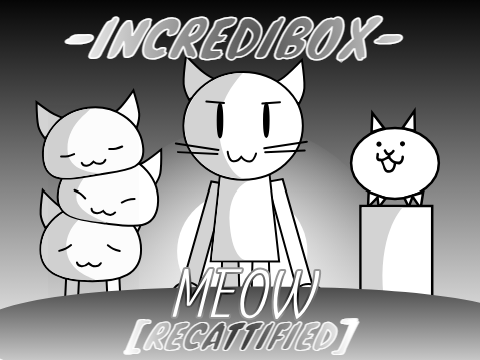 Incredibox - MEOW: Recattified