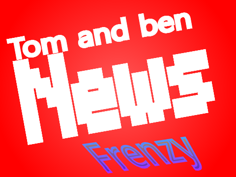 talking tom and ben news Frenzy v2 beta