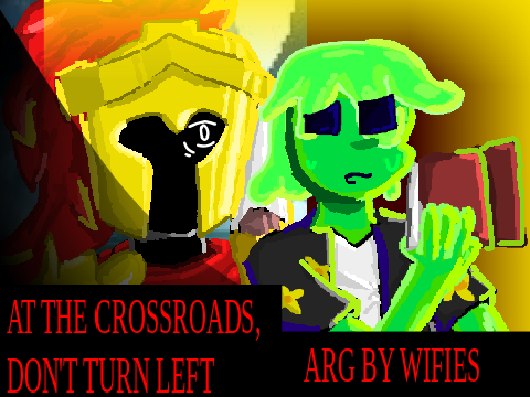 At the Crossroads, Don't Turn Left | Art