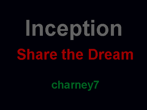 Inception-Share the Dream