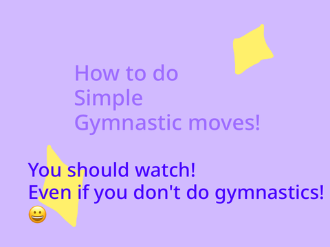 How to do gymnastics! Simple skills