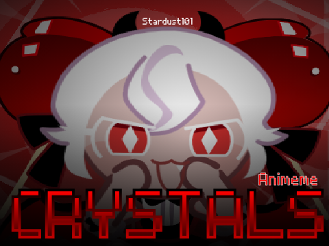 ♥//Crystals || ANIMEME \\- FT. Candy Apple Cookie♥