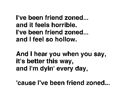 "Friend Zoned" - Song