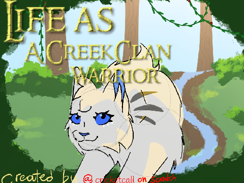Warrior Cats: Life as a CreekClan Warrior [VERY VERY UNFINISHED] remix