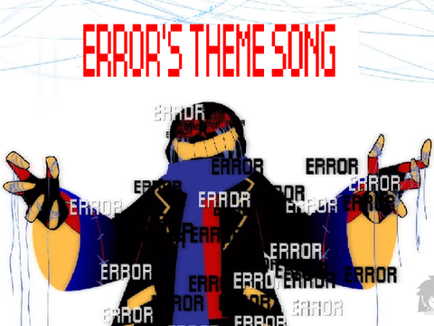 ERROR sANS THemE SoNG