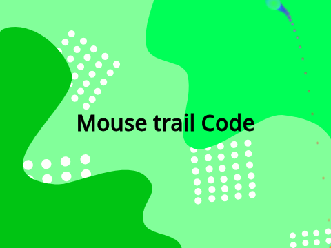 Mouse Trail Code!