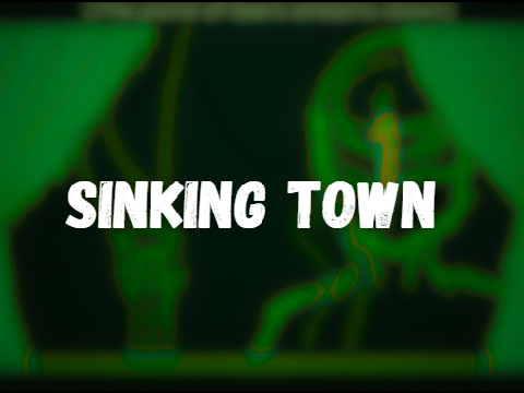006. SINKING TOWN // Template