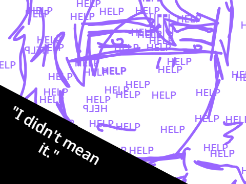 I didnt mean it // OC animatic