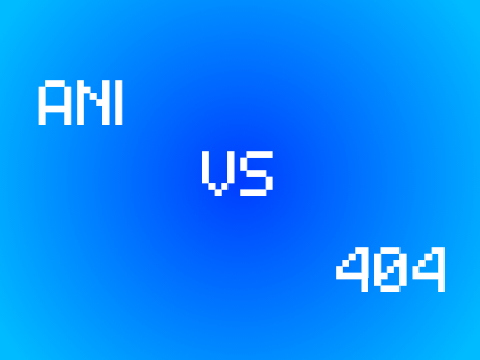 Ani VS... 404? [1]