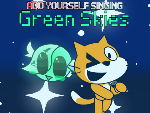 Add yourself/your oc singing Green Skies (0)