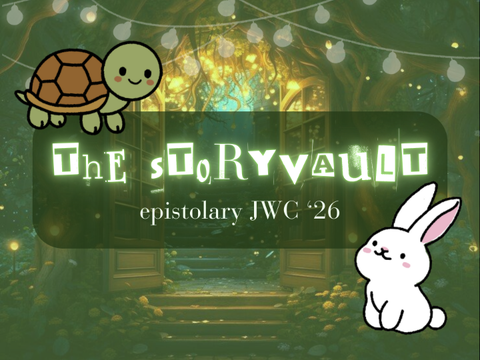 The Storyvault: Part Three ✉ Epistolary JWC '26