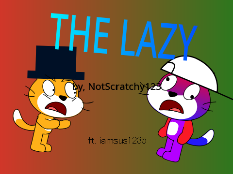 the lazy ft. iamsus1235