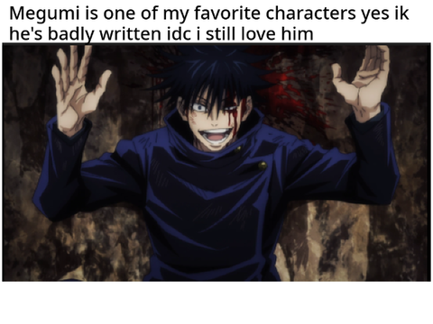 Tired of the Megumi Slander </3