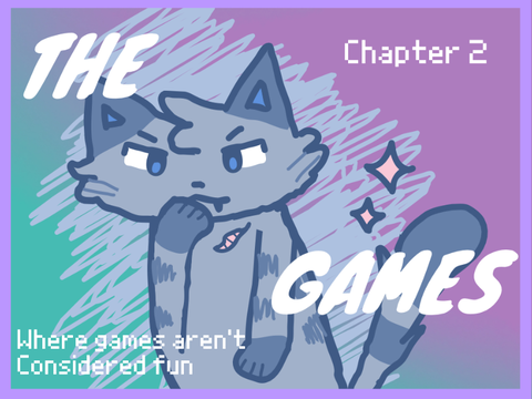  [OPEN] -_THE GAMES _- Chapter 2 TN Competition remix