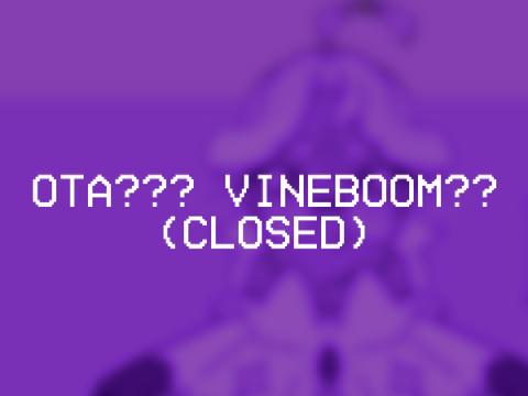 :: WILLOW - CLOSED OTA !