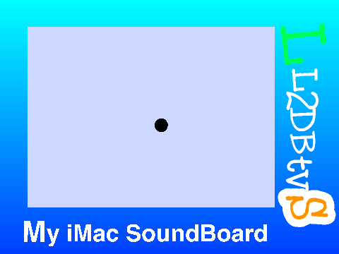 My iMac SoundBoard