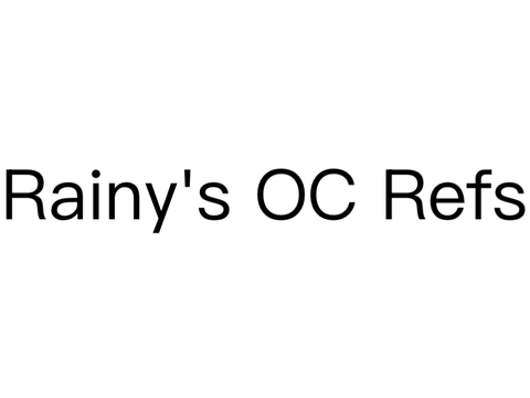 Rainy’s OC Refs