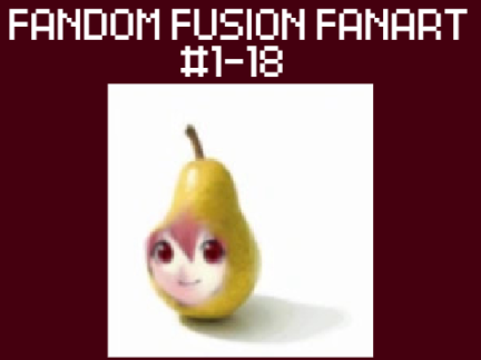 Fandom Fusion Fanart compilation #1-18