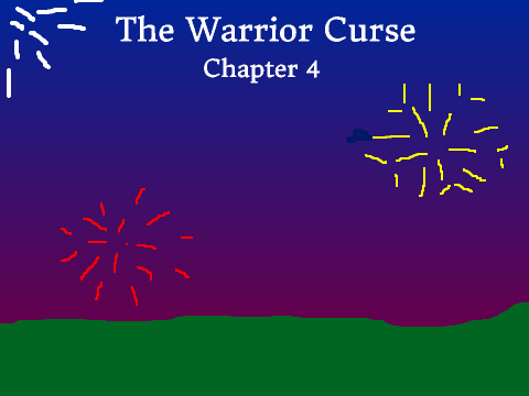 The Warrior Curse ~ Chapter 4