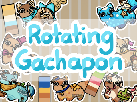 Rotating Gachapon!! 7/10 OPEN