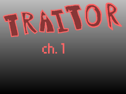 Traitor ch. 1