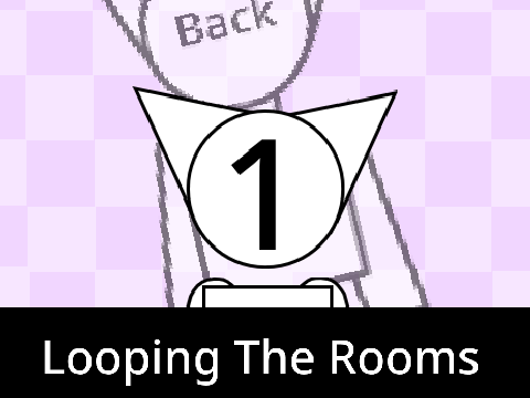 Looping the rooms // Trend thingy????