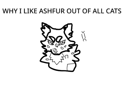 why do I like Ashfur so much?