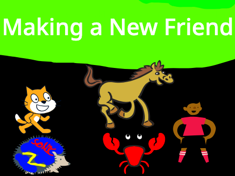 Making a New Friend