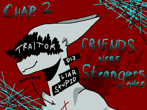 Friends Were Strangers Once ~ 2
