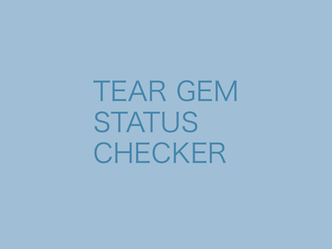 Tear Gem status checker