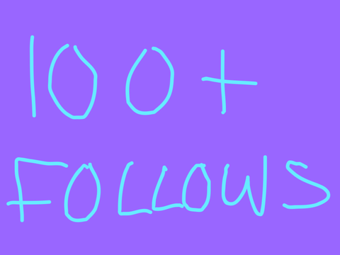 100 FOLLOWERS!! 