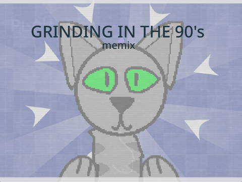 ☆ GRINDING IN THE 90s ☆ memix ☆ 