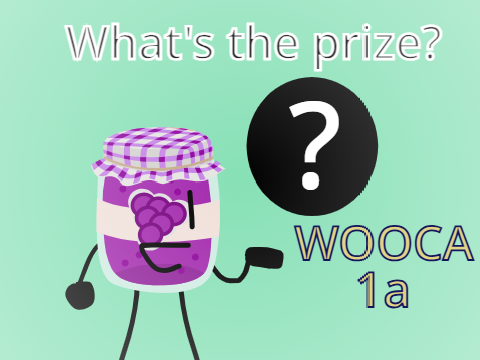 WOOCA 1a: What’s the prize? remix