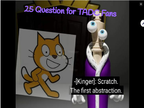 25 Answers for the TADC Questions