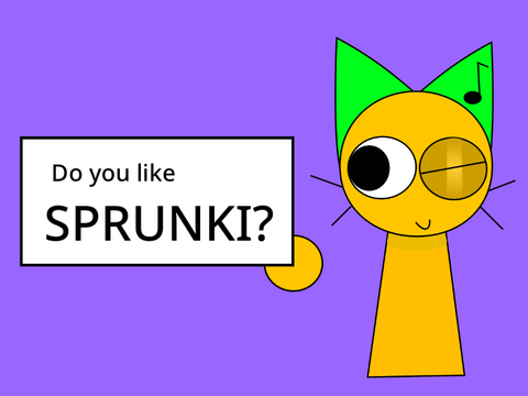 Do you like Sprunki???