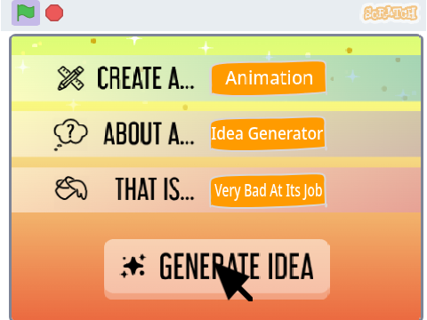 Scratch Idea Generator Be Like
